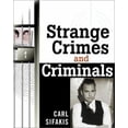thumbnail image 1 of Pre-Owned Strange Crimes and Criminals (Paperback) 0816044244 9780816044245, 1 of 1
