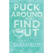 Puck Around and Find Out, (Paperback)