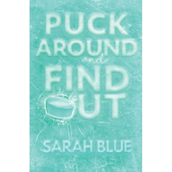 Puck Around and Find Out, (Paperback)