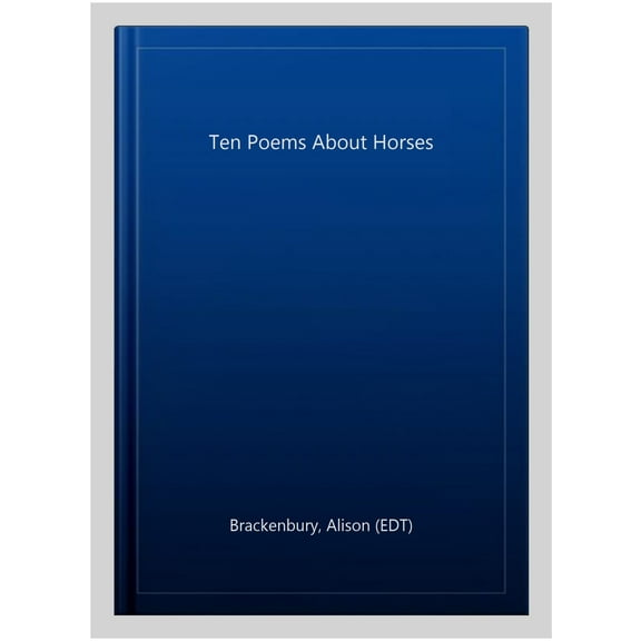 Ten Poems About Horses
