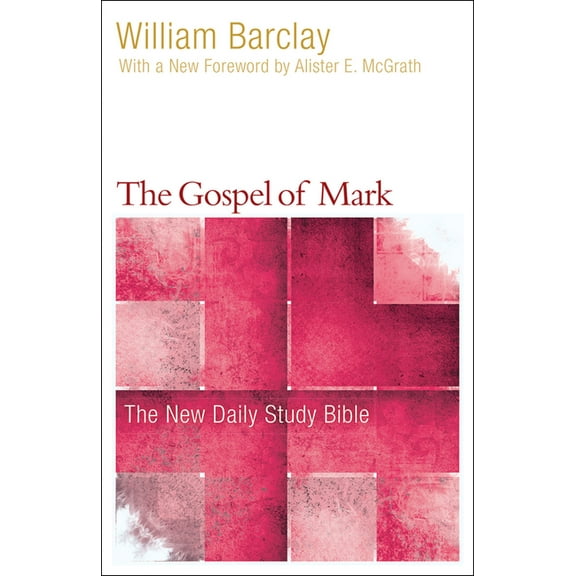 New Daily Study Bible The Gospel of Mark, (Paperback)