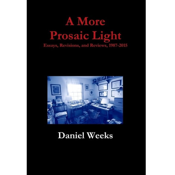 A More Prosaic Light, (Hardcover)