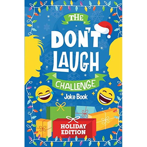 Pre-Owned The Don't Laugh Challenge - Holiday Edition: A Hilarious Children's Joke Book Game for Christmas - Knock Knock Jokes, Silly One-Liners, and More for K (Paperback) 1951025547 9781951025540