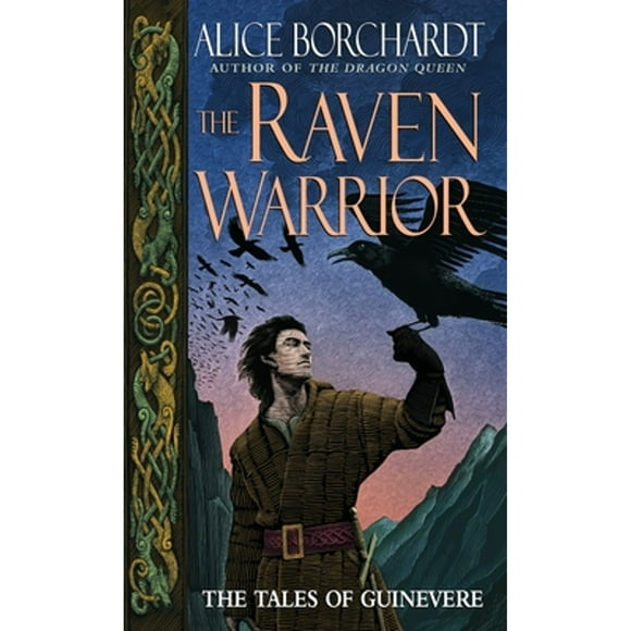 Pre-Owned The Raven Warrior: The Tales of Guinevere (Paperback 9780345444028) by Alice Borchardt