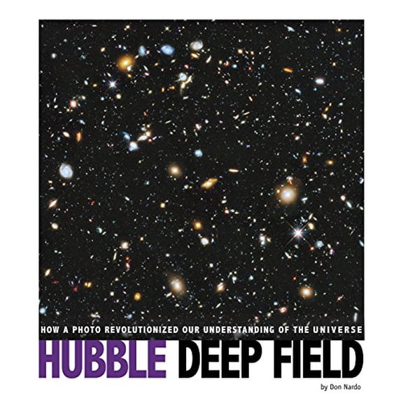Pre-Owned Hubble Deep Field: How a Photo Revolutionized Our Understanding of the Universe (Captured Science History), 9780756556471, 0756556473, Paperback,