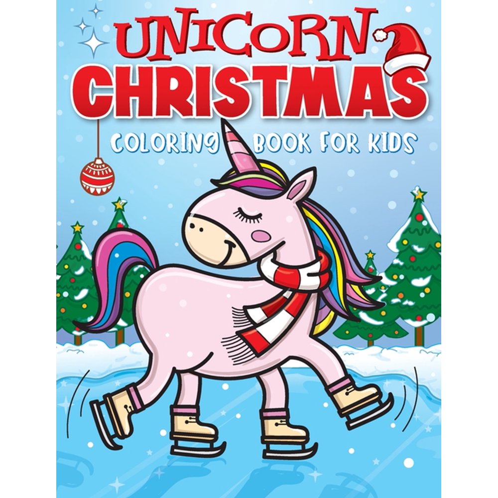 Best 2022 Christmas Books For 4 Year Olds Big Dreams Art Supplies Unicorn Christmas Coloring Book for Kids