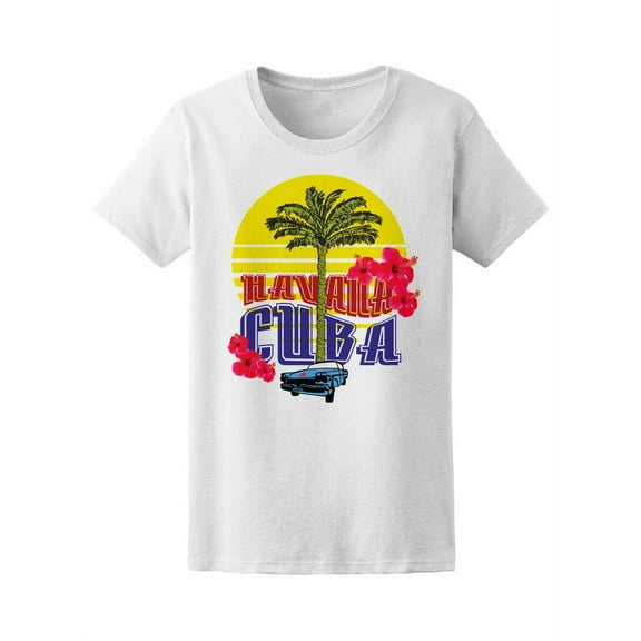 Cuba Havana Palm Beach And Cars T-Shirt Women -Image by Shutterstock, Female Large