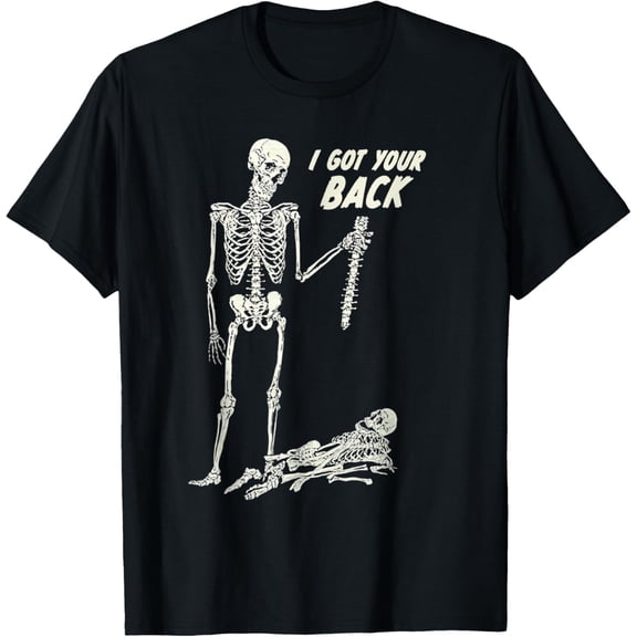 I Got Your Back Halloween Skeleton Skull Sarcastic T-Shirt