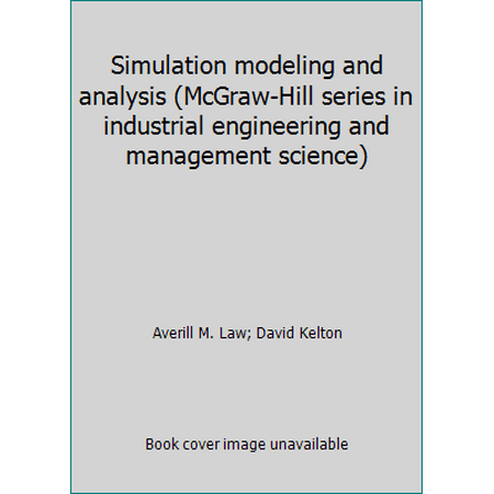 Simulation modeling and analysis (McGraw-Hill series in industrial engineering and management science), Used [Hardcover]