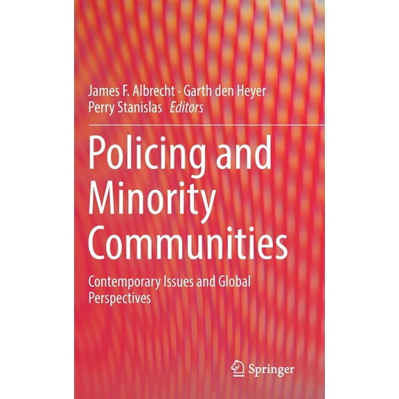 Policing and Minority Communities: Contemporary Issues and Global Perspectives, (Hardcover)