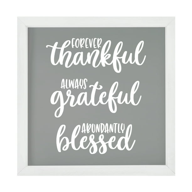 Lifesong Milestones 7x7 Modern Inspirational Framed Shadow Box For Wall Decoration Forever Thankful Always Grateful Ivory Walmart Com Walmart Com