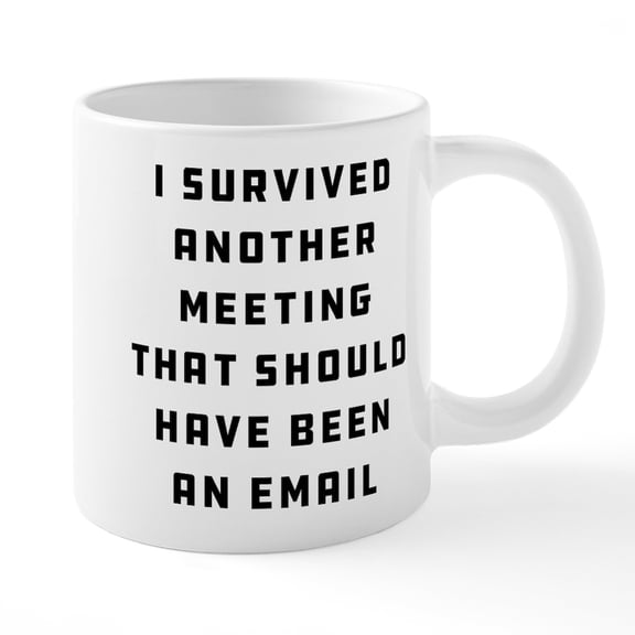 CafePress - I Survived Another Meeting - 20 Oz White Ceramic Mega Mug