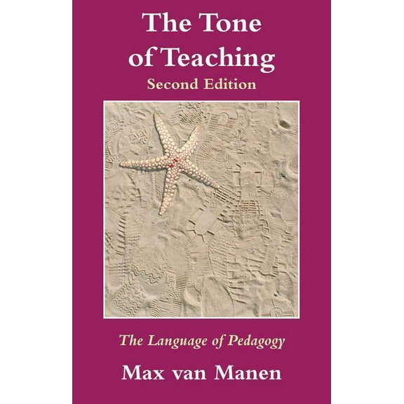 The Tone of Teaching, Second Edition : The Language of Pedagogy (Paperback)