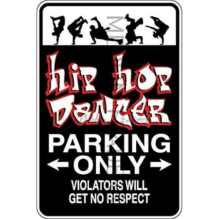 Novelty Parking Sign, Hip Hop Dancer Parking Only Aluminum Sign