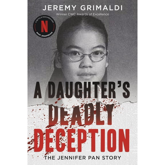 Pre-Owned A Daughter's Deadly Deception: The Jennifer Pan Story (Paperback) 1459735242 9781459735248
