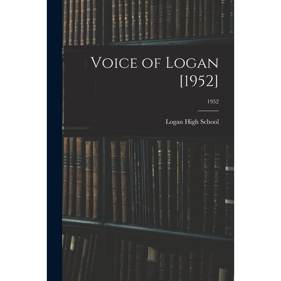 Voice of Logan [1952]; 1952, (Paperback)
