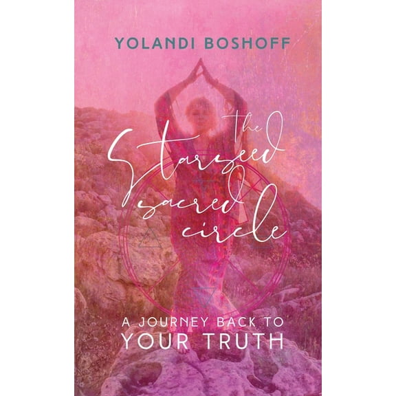 The Starseed Sacred Circle, (Paperback)