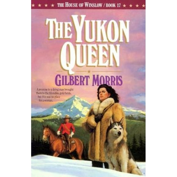 Yukon Queen (Maison des Winslow S.)