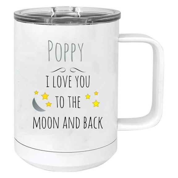 Poppy - I Love you to the Moon and Back Stainless Steel Vacuum Insulated 15 Oz Travel Coffee Mug with Slider Lid, White