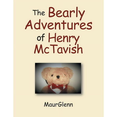 Bearly Adventures of Henry Mctavish