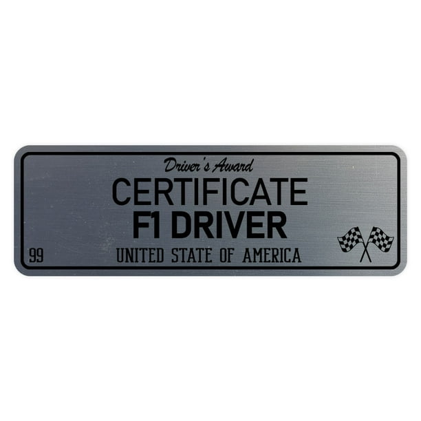 Signs ByLITA Standard Certificate F1 Driver Sign (Brushed Silver ...
