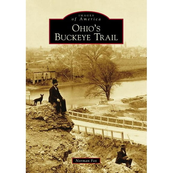 Images of America Ohio's Buckeye Trail, (Paperback)