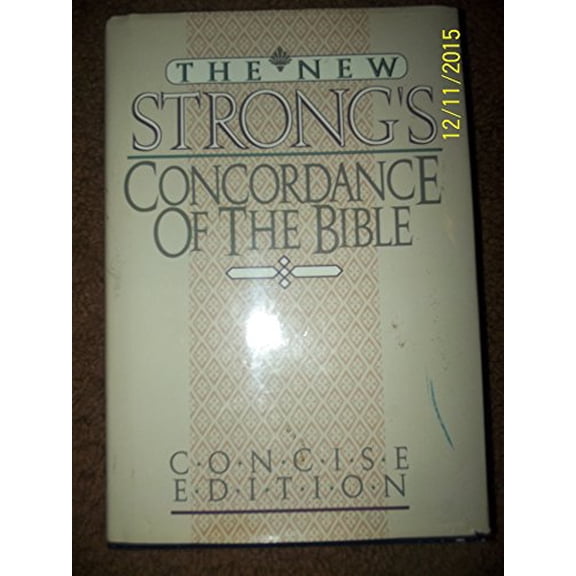 Pre-Owned The New Strong's Concordance of the Bible: Popular Edition (Hardcover) 0840749511 9780840749512