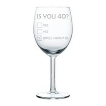 Wine Glass Goblet Is You 40 Funny 40th Birthday (10 oz)