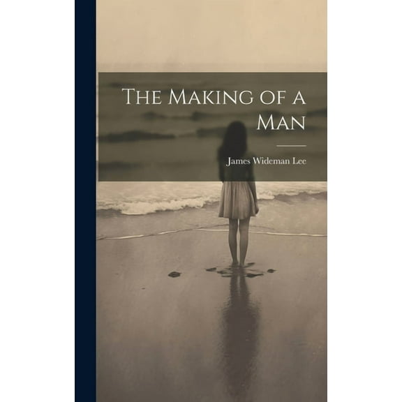 The Making of a Man (Hardcover)