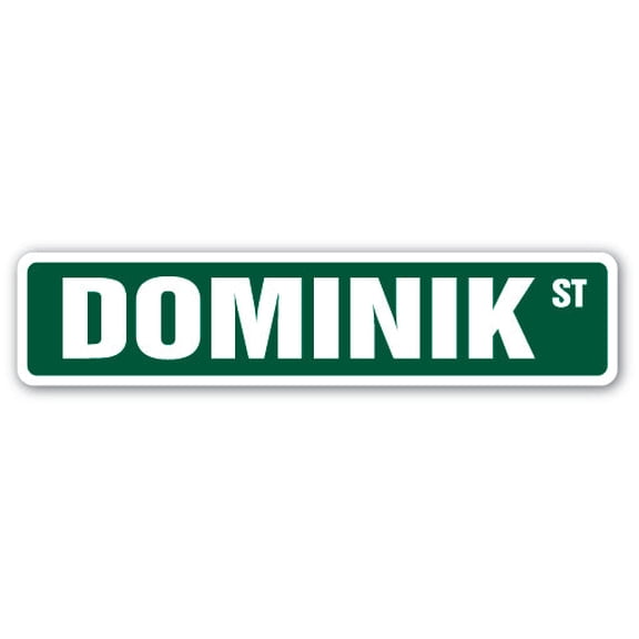 DOMINIK Street Sign Childrens Name Room Sign | Indoor/Outdoor |  24" Wide