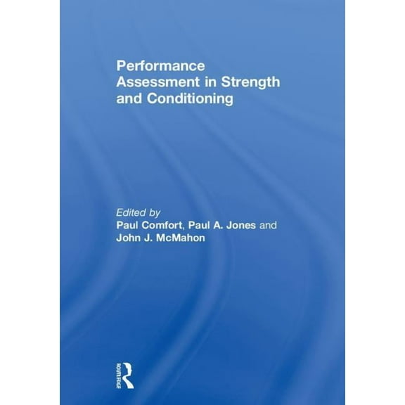 Performance Assessment in Strength and Conditioning, (Hardcover)
