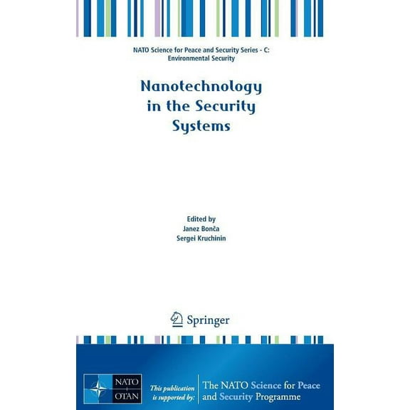 NATO Science for Peace and Security Seri Nanotechnology in the Security Systems, (Hardcover)