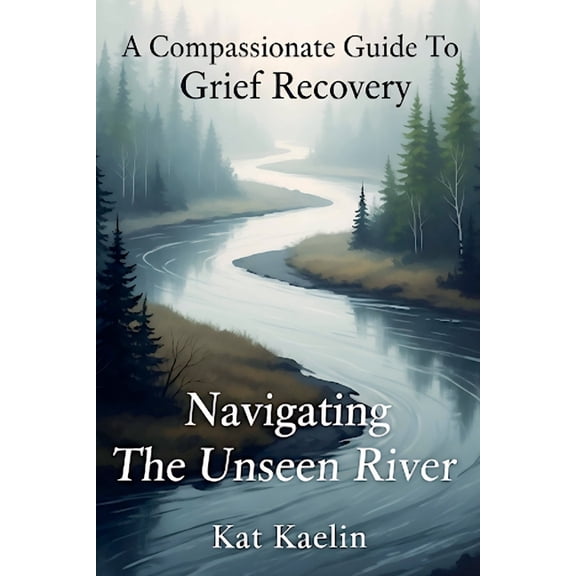A Compassionate Guide to Grief Recovery, (Paperback)