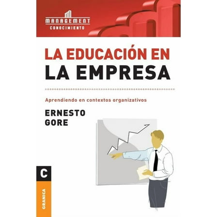 La EducaciÃ³n En La Empresa: Aprendiendo en contextos organizativos, (Paperback)