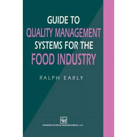 Guide to Quality Management Systems for the Food Industry (Paperback)