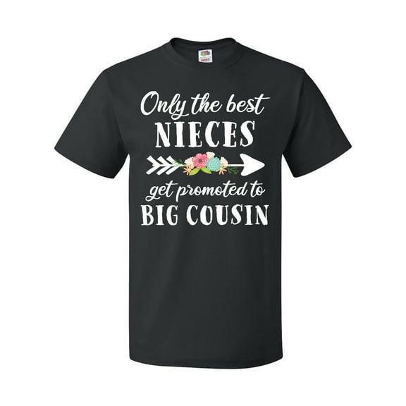 Inktastic Only the Best Nieces Get Promoted to Big Cousin T-Shirt
