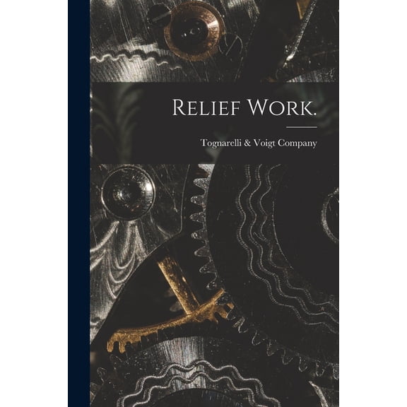 Relief Work., (Paperback)