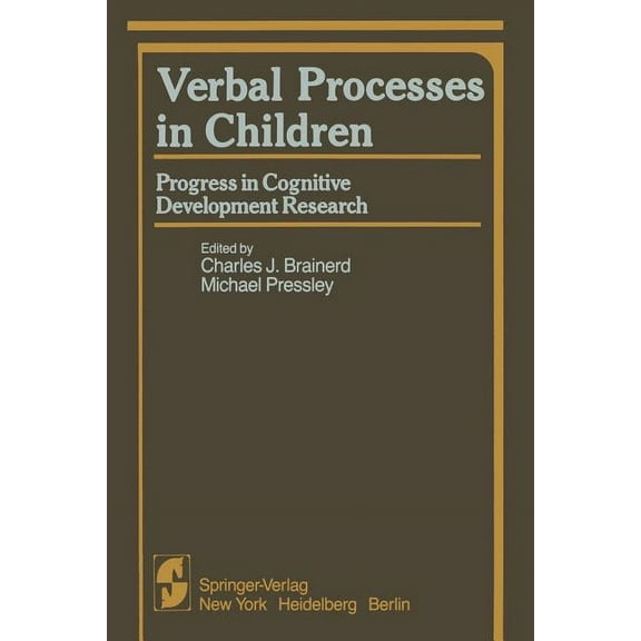 Verbal Processes in Children: Progress in Cognitive Development Research, (Paperback)