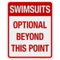 thumbnail image 1 of Swimsuits Optional Beyond This Point Sign, Pool Sign,, 1 of 1