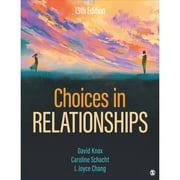 Pre-Owned Choices in Relationships (Paperback 9781544379197) by David Knox, Caroline Schacht, I Joyce Chang