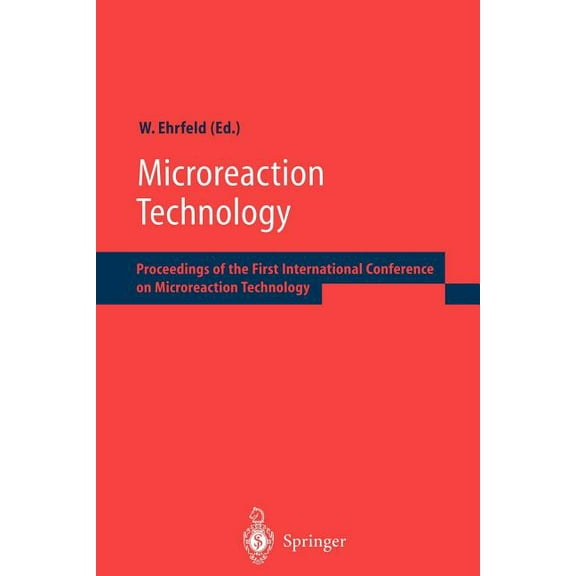 Microreaction Technology: Proceedings of the First International Conference on Microreaction Technology