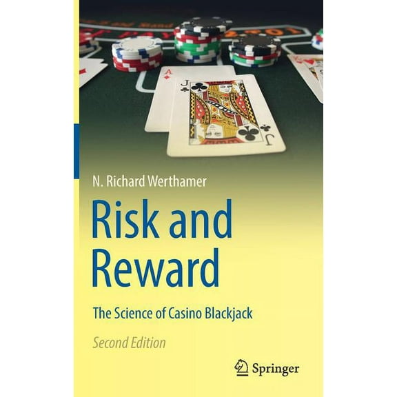 Risk and Reward: The Science of Casino Blackjack, (Hardcover)