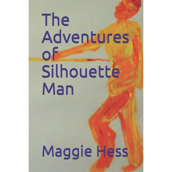 The Adventures of Silhouette Man (Paperback)