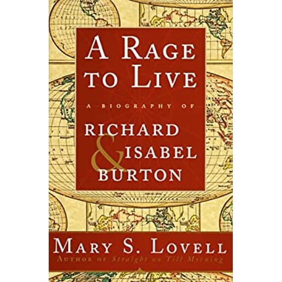 Pre-Owned A Rage to Live: A Biography of Richard and Isabel Burton (Hardcover) 0393046729 9780393046724