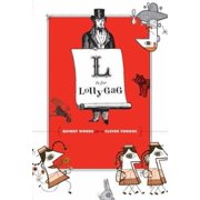 Angle View: L Is for Lollygag: Quirky Words for a Clever Tongue [Hardcover - Used]