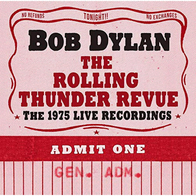 Bob Dylan - The Rolling Thunder Revue: The 1975 Live Recordings Bob Dylan - The Rolling Thunder Revue: The 1975 Live Recordings