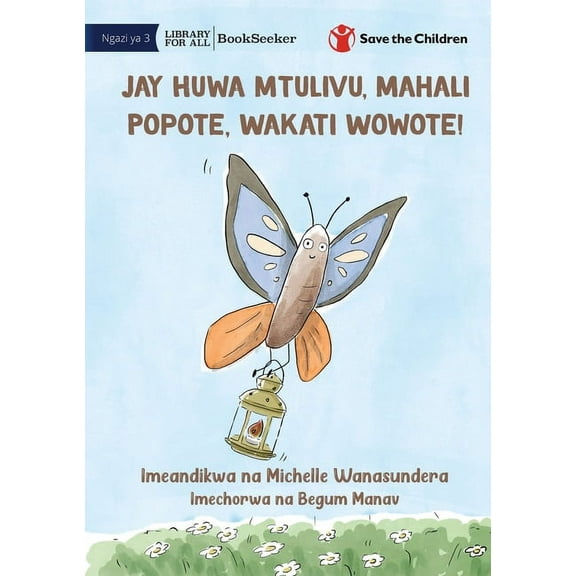 Jay Is Calm, Anywhere, Anytime! - Jay Huwa Mtulivu, Mahali Popote, Wakati Wowote!, (Paperback)