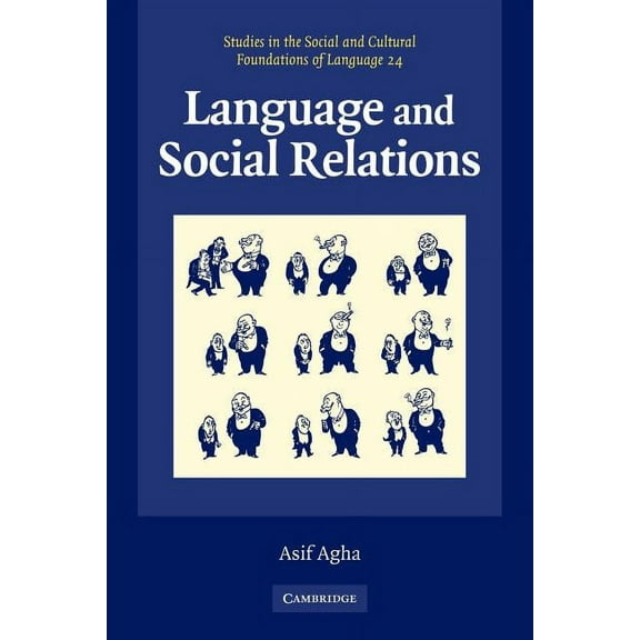 Studies in the Social and Cultural Found Language and Social Relations, Book 24, (Paperback)