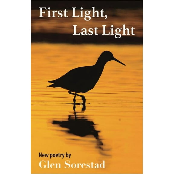 First Light, Last Light, (Paperback)
