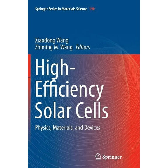 Springer Materials Science High-Efficiency Solar Cells: Physics, Materials, and Devices, Book 190, (Paperback)